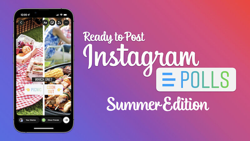 Ready-To-Post Instagram Polls: Summer Edition